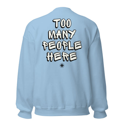 Black Maple - Social Series - Too Many Crew Sweatshirt