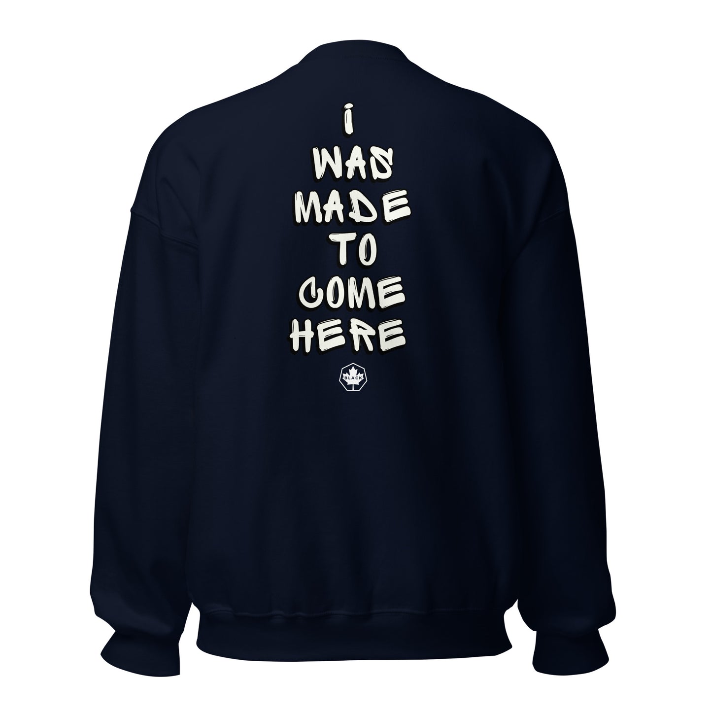 Black Maple - Social Series - Made to Come Crew Sweatshirt