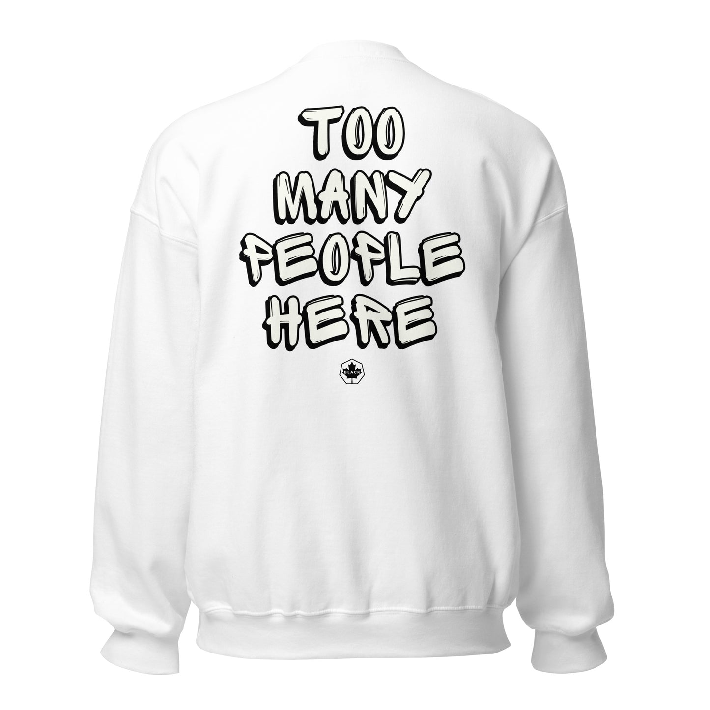 Black Maple - Social Series - Too Many Crew Sweatshirt